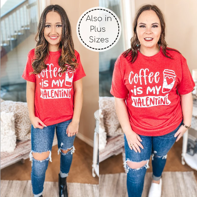 Elegant Simplicity Wardrobe Coffee is My Valentine Short Sleeve Graphic Tee in Heather Red Elegant Simplicity Wardrobe Coffee is My Valentine Short Sleeve Graphic Tee in Heather Red